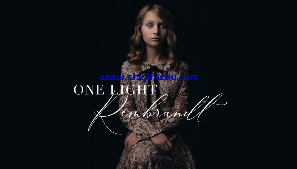 伦勃朗风格肖像布光摄影教程-书籍-学习资料-电子书夸克网盘资源分享